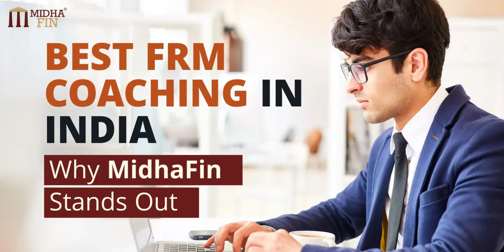 Best FRM Coaching in India | Why MidhaFin Stands Out