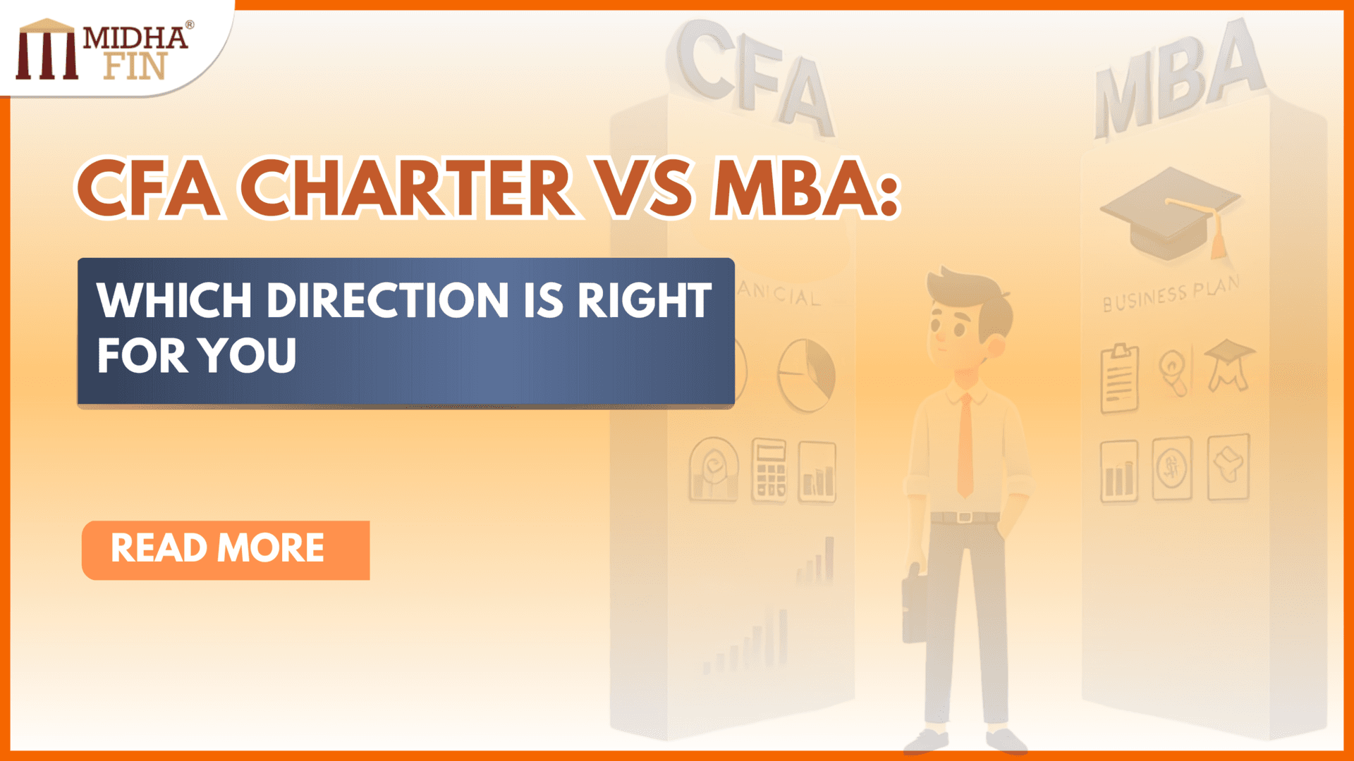 CFA Charter vs MBA: Which Direction Is Right for You
