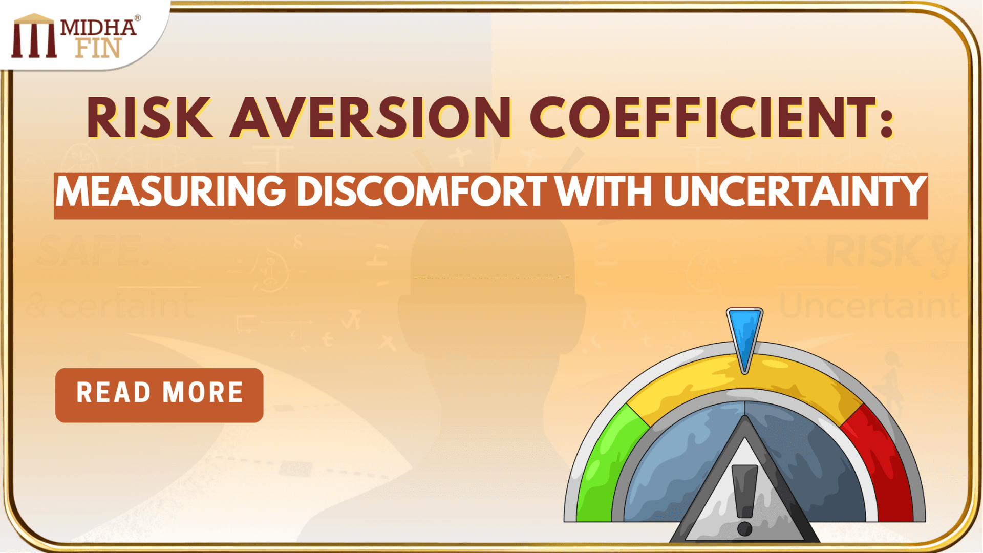 Risk Aversion Coefficient — Explained Intuitively