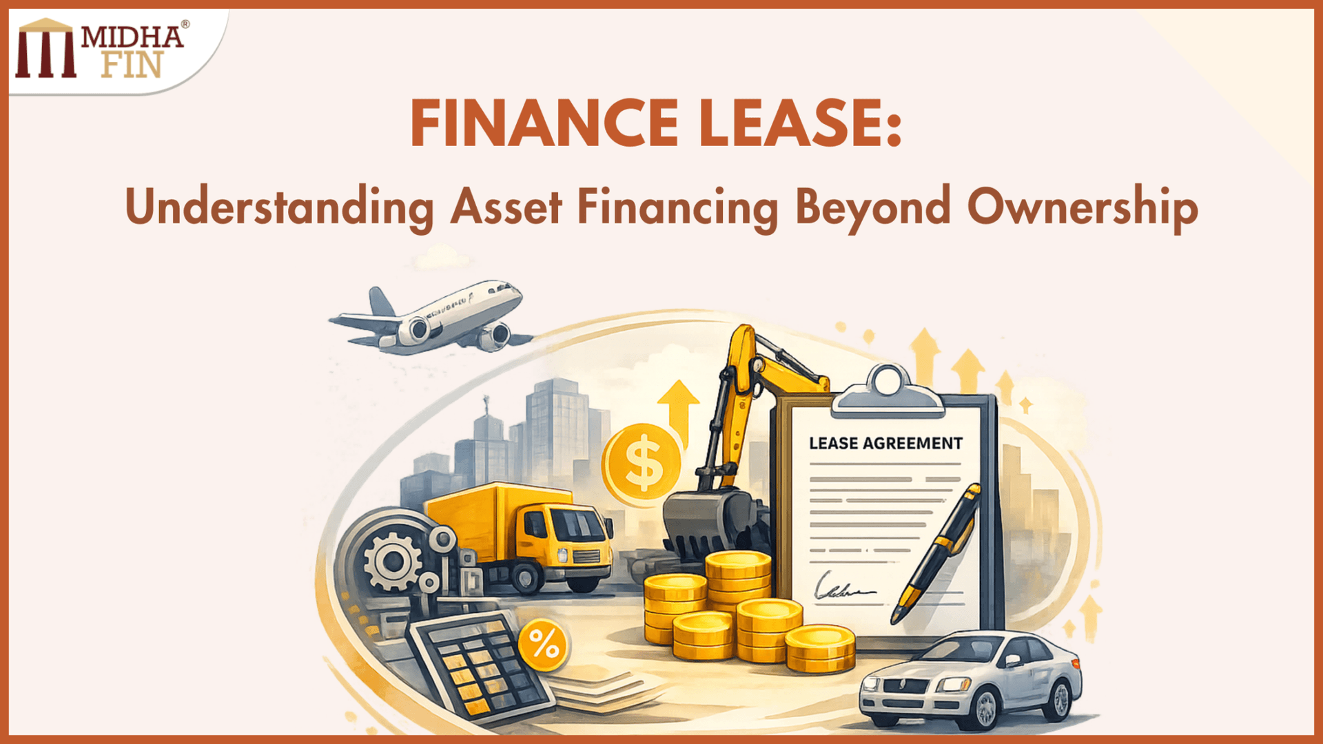 Finance Lease: Understanding Asset Financing Beyond Ownership