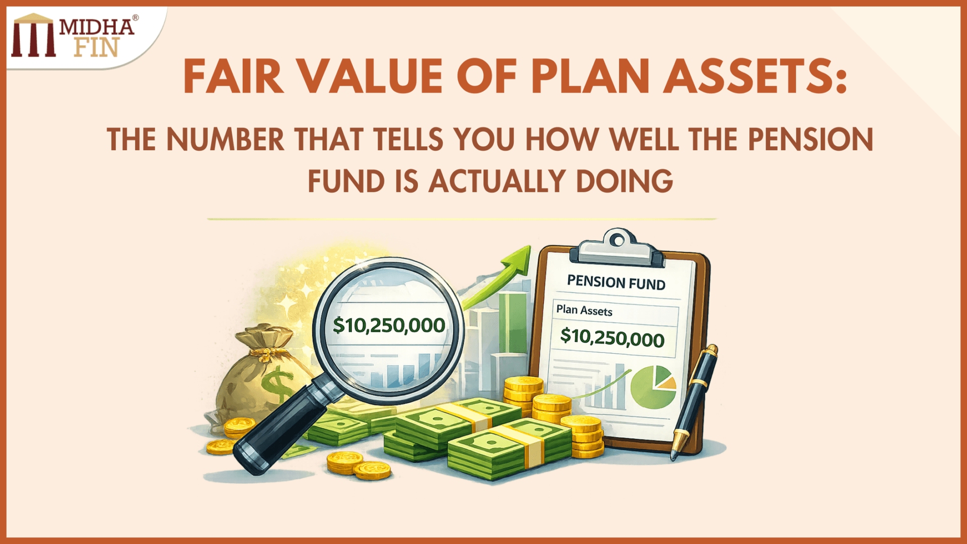 Fair Value of Plan Assets: The Number That Tells You How Well the Pension Fund Is Actually Doing