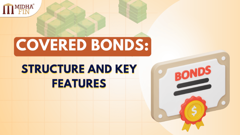 Covered Bonds: Structure and Key Features