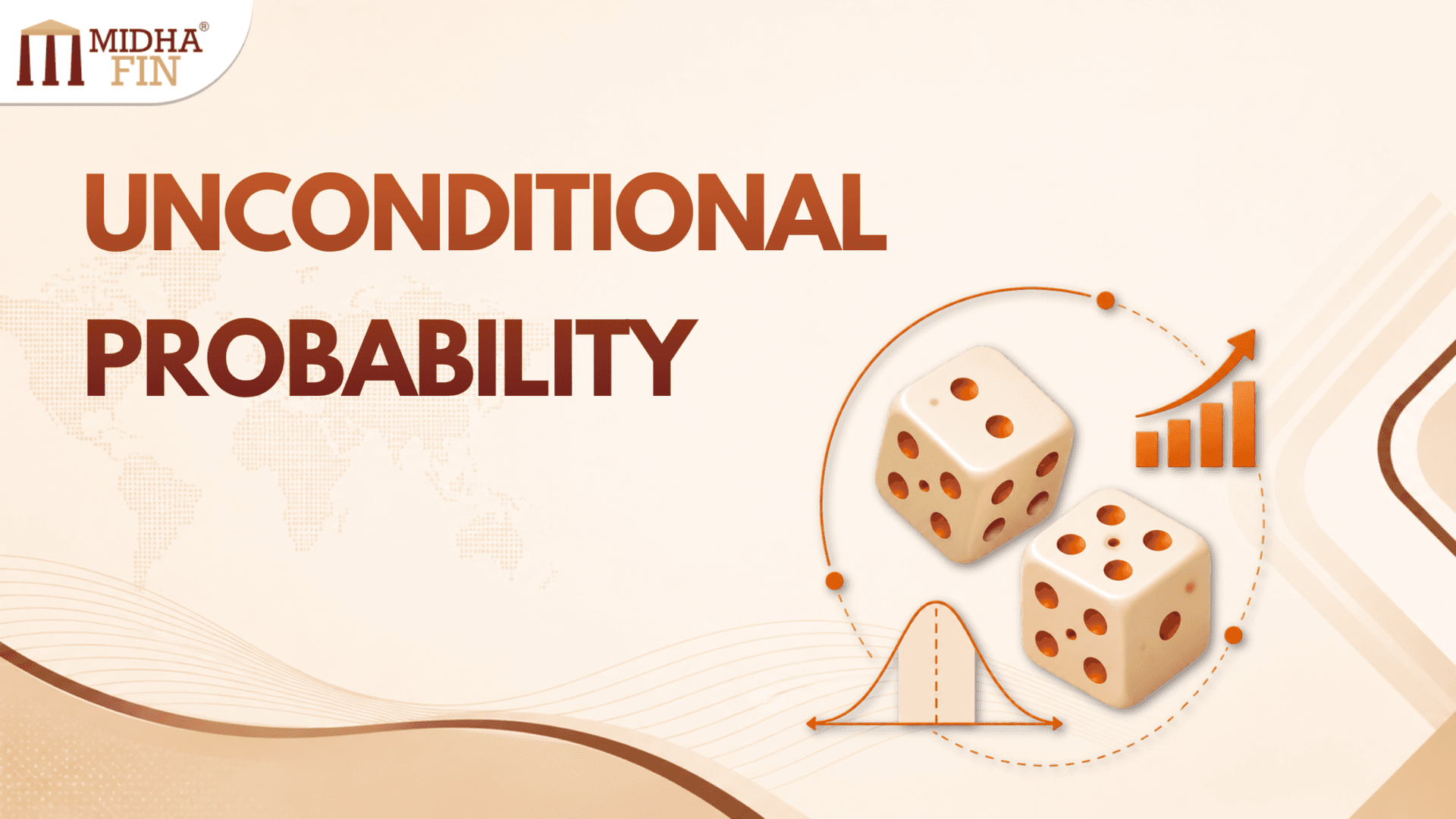 Unconditional Probability: Meaning, Example and Real Life Context
